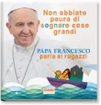 Non_abbiate_paura_di_sognare_cose_grandi