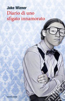 Diario di uno sfigato innamorato