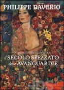 IL_SECOLO_SPEZZATO_DELLE_AVANGUARDIE._IL_MUSEO_IMMAGINATO
