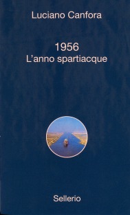 1956. L'anno spartiacque