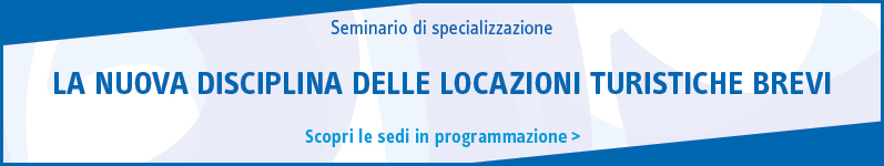 La nuova disciplina delle locazioni turistiche brevi