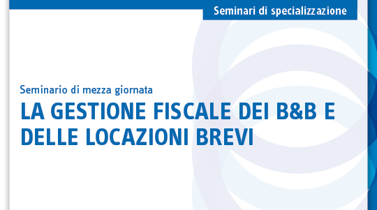 La gestione fiscale dei B&#038;B e delle locazioni brevi