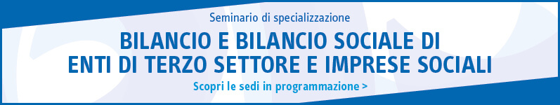 Bilancio e bilancio sociale di enti di terzo settore e imprese sociali