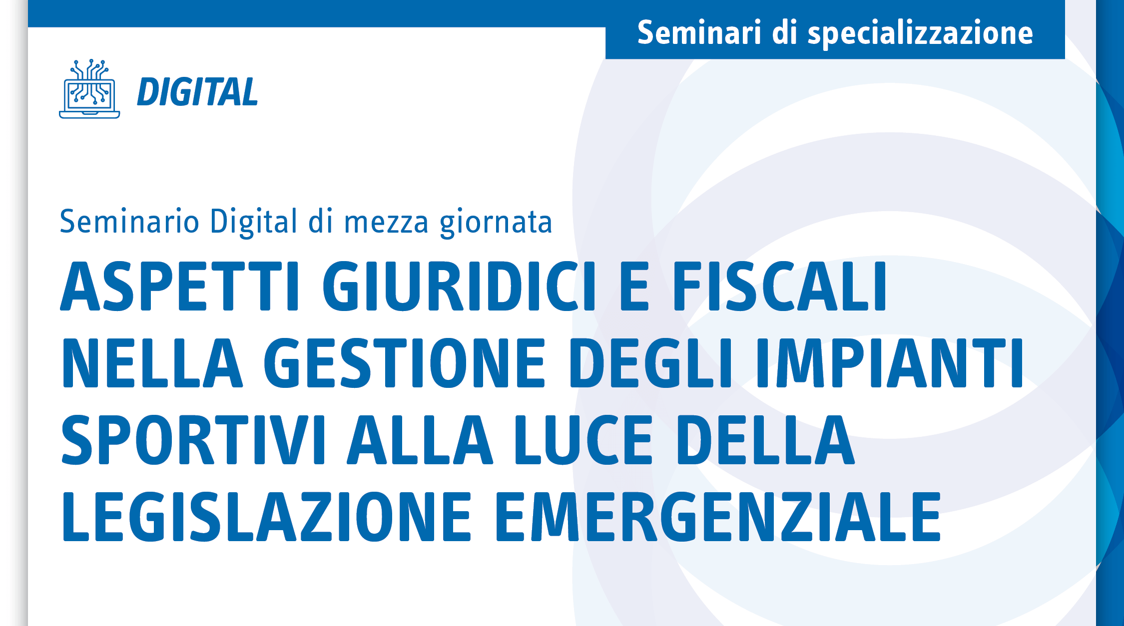 Aspetti giuridici e fiscali nella gestione degli impianti sportivi alla luce della legislazione emergenziale
