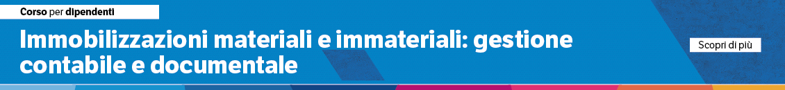 Immobilizzazioni materiali e immateriali: gestione contabile e documentale