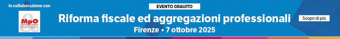 MPO 25 – Riforma fiscale ed aggregazioni professionali