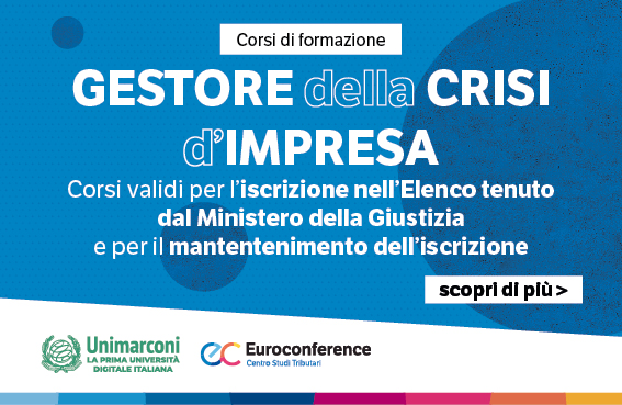 Gestore della crisi d’impresa: corso abilitante per l’iscrizione all’Elenco