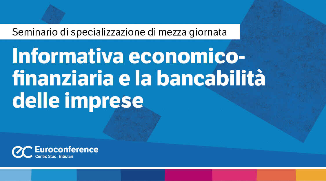 Informativa economico-finanziaria e la bancabilità delle imprese