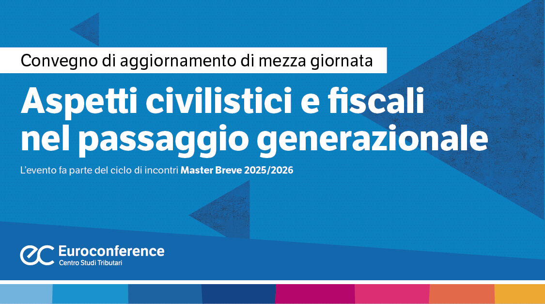 Aspetti civilistici e fiscali nel passaggio generazionale