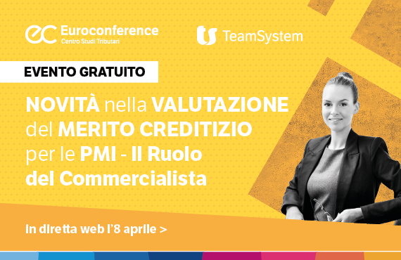 NOVITÀ nella VALUTAZIONE del MERITO CREDITIZIO per le PMI – Il Ruolo del Commercialista