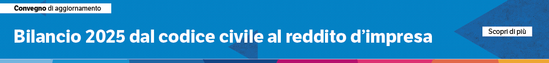 Bilancio 2025 dal codice civile al reddito d’impresa