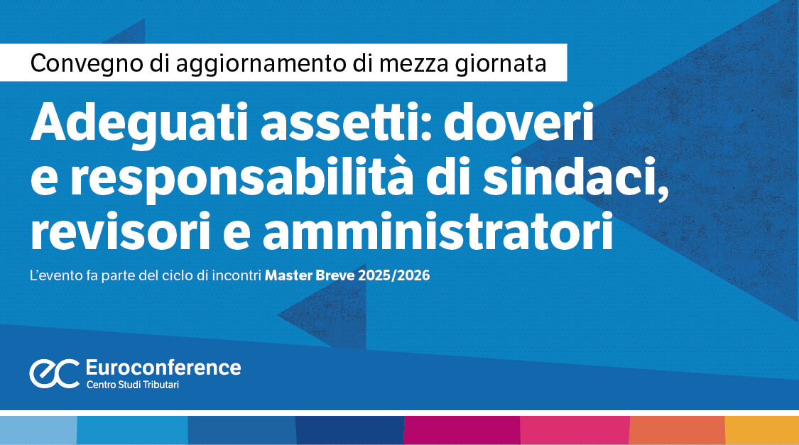 Adeguati assetti: doveri e responsabilità di sindaci, revisori e amministratori