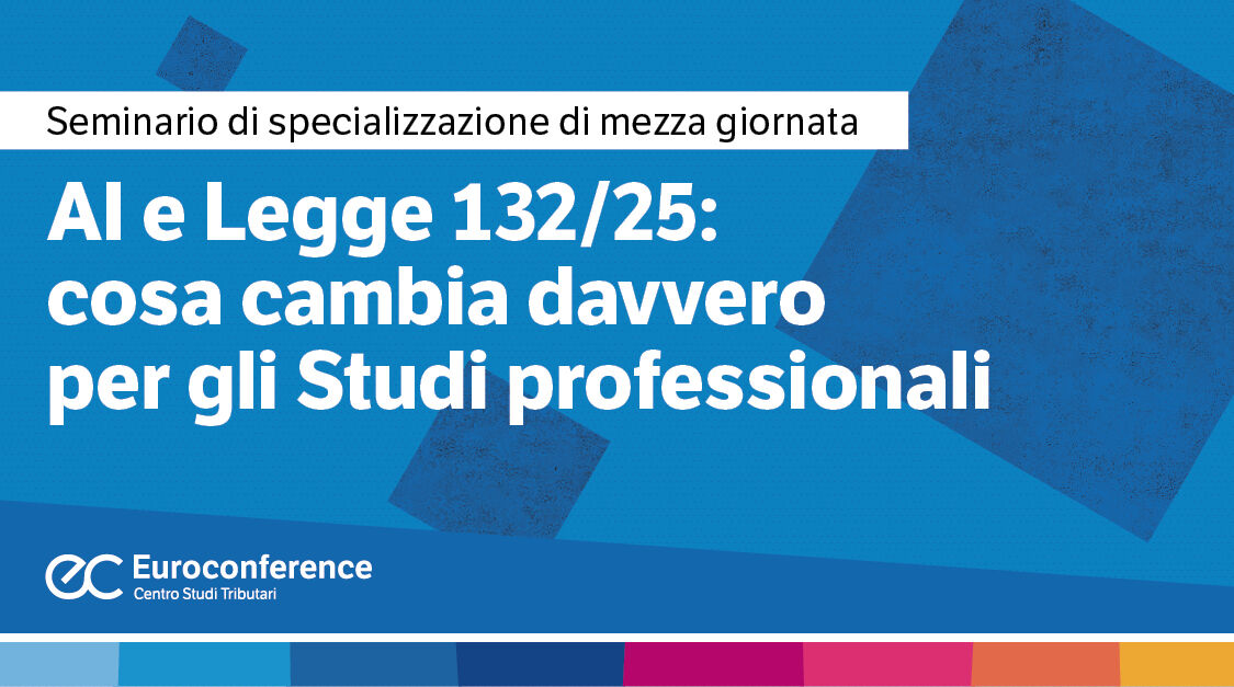 AI e LEGGE 132/25: cosa cambia davvero per gli Studi professionali