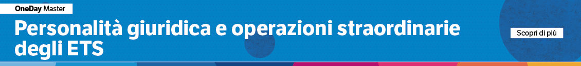 Personalità giuridica e operazioni straordinarie degli ETS