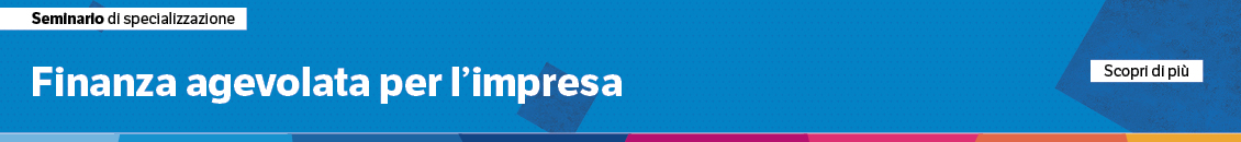 Finanza agevolata per l’impresa