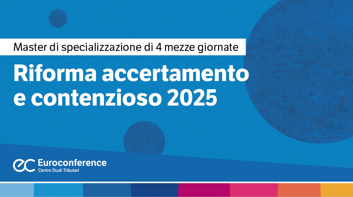 Riforma accertamento e contenzioso 2025