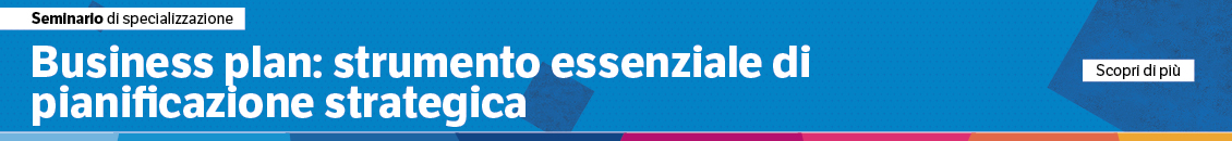 Business plan: strumento essenziale di pianificazione strategica
