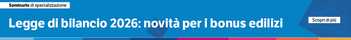 Legge di bilancio 2026: novità per i bonus edilizi
