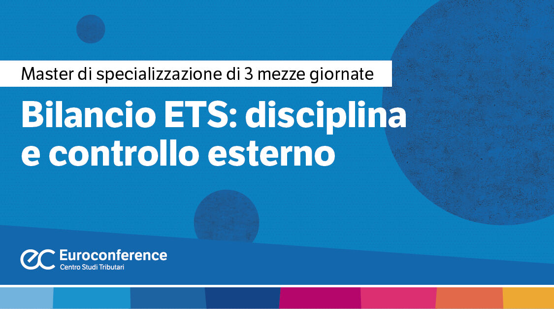 Bilancio ETS: disciplina e controllo esterno
