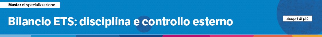 Bilancio ETS: disciplina e controllo esterno