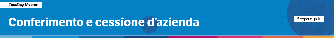 Conferimento e cessione d’azienda
